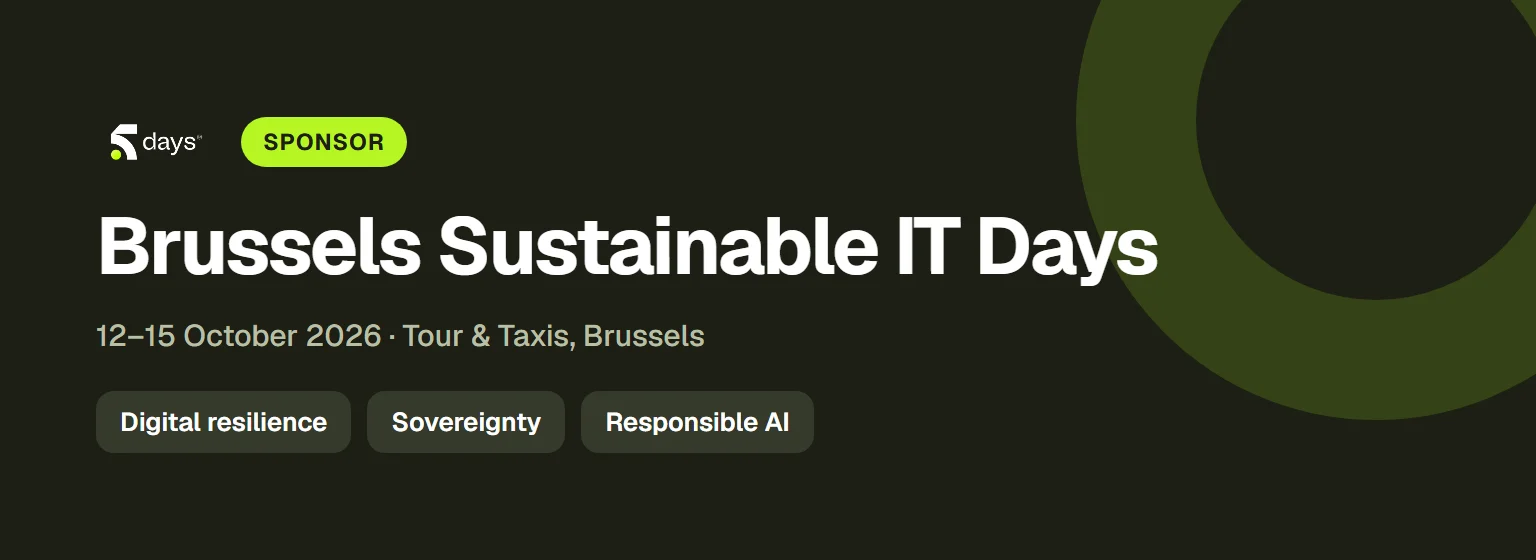 The 5DAYS logo and a Sponsor badge above the event name, Brussels Sustainable IT Days, with its dates, 12–15 October 2026 at Tour & Taxis, and its three themes: digital resilience, sovereignty and Responsible AI.